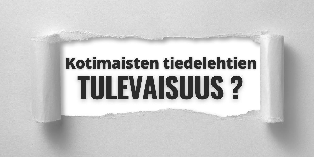 Kotimaisten tiedelehtien tulevaisuus?