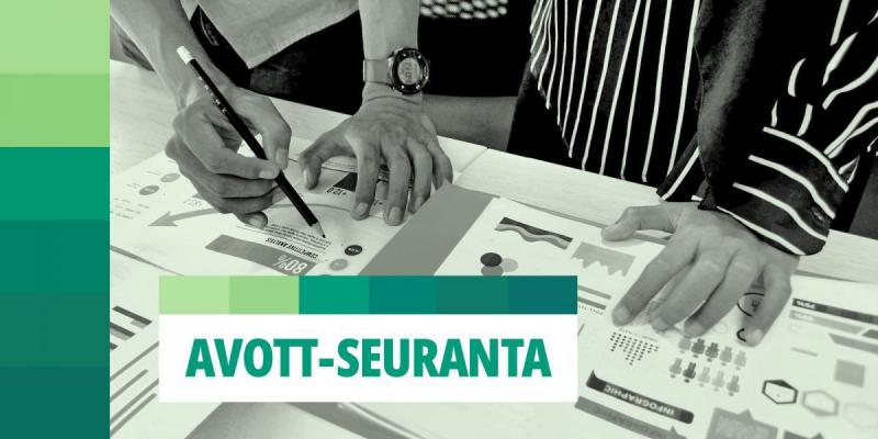 Photo of hands writing on an infograph and the text AVOTT-SEURANTA, i.e. AVOTT monitoring