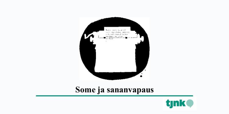 Piirroskuva kirjoituskoneesta ja teksti some ja sananvapaus.