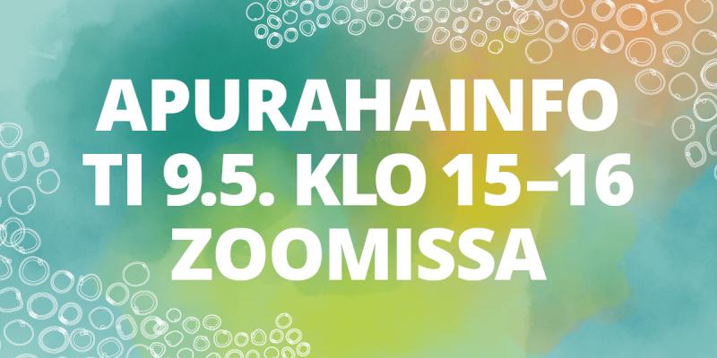 Kuvituskuvassa teksti: Apurahainfo ti 9.5. klo 15-16 Zoomissa.