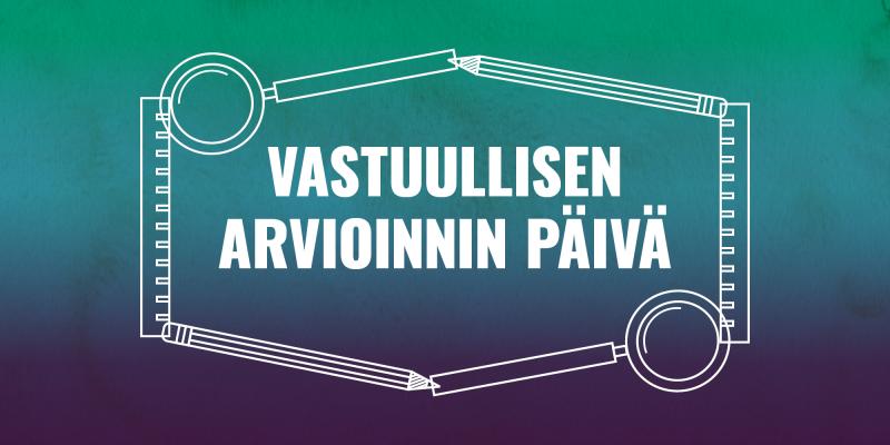 Kuvituskuva, jossa lukee vastuullisen arvioinnin päivä.