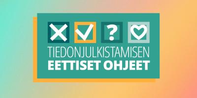 Kuvituskuva, jossa lukee Tiedonjulkistamisen eettiset ohjeet.