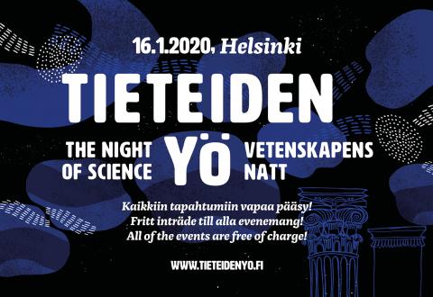 Tieteiden yö. Night of Science. Vetenskapens natt.